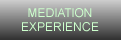 Mediation Experience